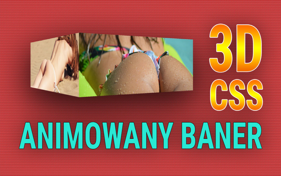 Jak zrobić animowany baner, slider 3D – CSS
